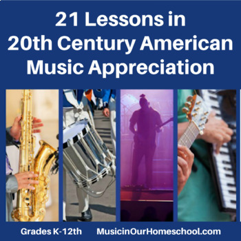 Preview of 20th Century American Music Appreciation and Music History Full Lesson Plans