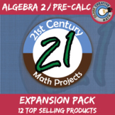 21st Century Algebra 2 / Pre-Calculus Math Project -- Expa