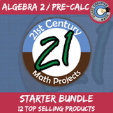 21st Century Algebra 2 / Pre-Calculus Math Project Starter