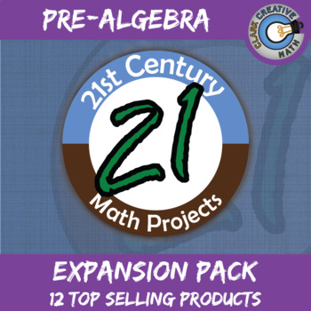 Preview of 21st Century Pre-Algebra Math Project Expansion Bundle -- Common Core Aligned