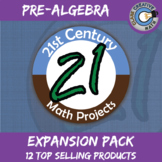 21st Century Pre-Algebra Math Project Expansion Bundle -- 