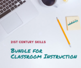 21st Century Skills: 6 Lesson Classroom Bundle