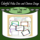 22 Colorful Polka Dots and Chevron Design Name Tags and Labels