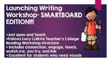 22 SMARTBOARD LESSONS-Launching Writing Workshop Lucy Calk