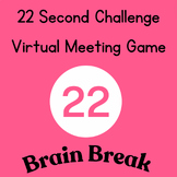 22 Second Challenges Virtual Morning Meeting Game Brain Break