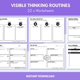 22 x Visible Thinking Routines Worksheets | Cultures of Thinking