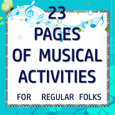 23 pages of Music Activities for ALL Teachers of young kid