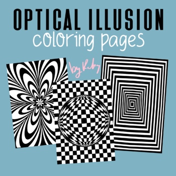 24 Cool Optical Illusion Coloring Pages by Teacher Katy | TpT