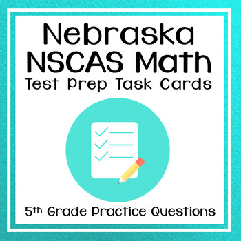 Preview of 5th Grade Math Test Prep Task Cards for NSCAS