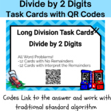 24 Long Division with 2 Digit Divisors Task Cards With QR Codes & Work -5.NBT.6