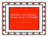 24 Seasonal and Holiday Arioso Level 3 Prompts!