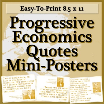 Preview of 25 8.5 x 11 ECONOMICS QUOTES MINI-POSTERS --Progressive, Liberal, Social Justice