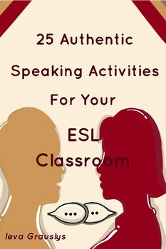 Preview of ESL speaking | 25 Authentic Speaking Activities for Your ESL Classroom