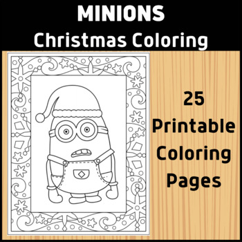 25 christmas minions friends coloring pages by the classy classroom vip