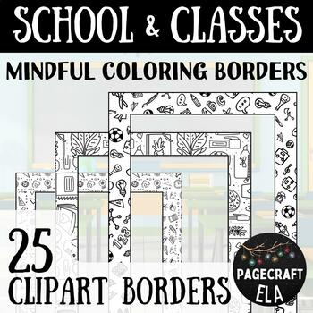 Preview of 25 Coloring Borders for Worksheets | School and Equipment | Shade and Doodle