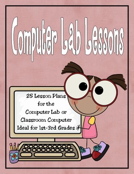 Preview of 25 Computer Lab Lesson Plans Ideal for 1st-3rd Grades