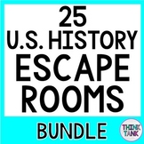 25 U.S. History ESCAPE ROOMS BUNDLE - Reading Comprehension