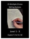 25 Editing / Grammar Quizzes (Multiple Choice W/ Answer Keys)