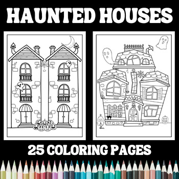 25 Haunted House Coloring Pages for Halloween by Teacher's Helper