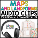 Maps and Landforms Audio Clips | Sound Files for Digital R