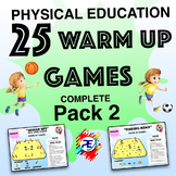 25 Physical Education Warm up Games ( PACK 2 ) - Grades PP - 8