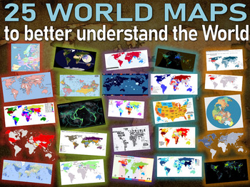 25 World Maps to understand our world: PPT, guiding questions, graphic organizer