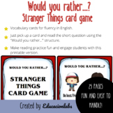 25 Would You Rather Questions Cards / Stranger Things Vers