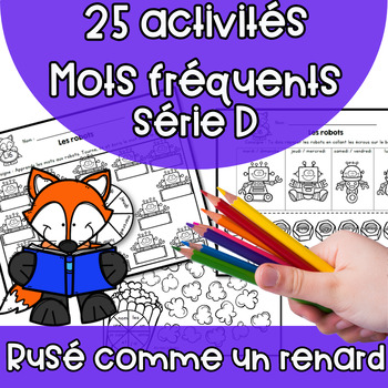 Preview of 25 activités Les mots fréquents série D Rusé comme un renard