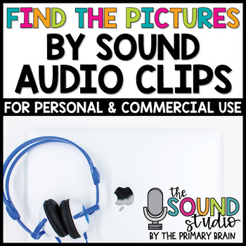 Preview of Find the Picture By Sound Alphabet Audio Clips | Sound Files for Digital