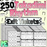 250 Takadimi Rhythm Exit Tickets | K-5 Rhythm And Counting