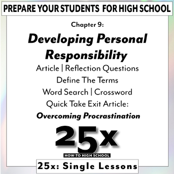 Preview of 25x How-To HS: Developing Personal Responsibility / Overcoming Procrastination