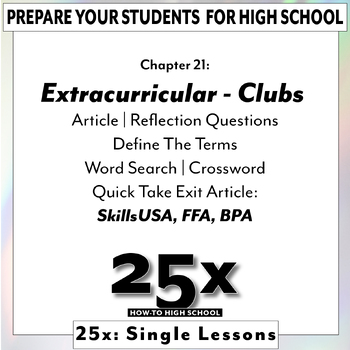 Preview of 25x How-To HS: Extracurricular - Clubs / SkillsUSA, FFA, BPA