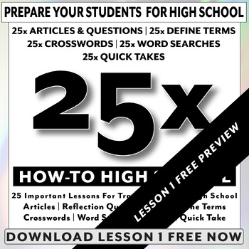 Preview of 25x: How-To High School- Free Lesson 1 - For Students Transitioning To HS