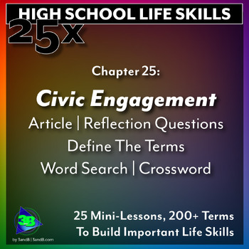 Preview of 25x Life Skills HS: Civic Engagement