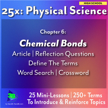 Preview of 25x: Physical Science - Chemical Bonds: The Foundation of Matter and Life