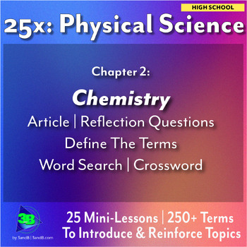 Preview of 25x: Physical Science - Chemistry: Understanding the Science Behind Our World