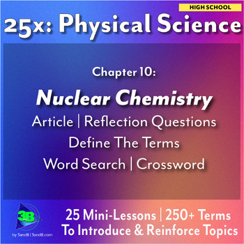 Preview of 25x: Physical Science - Nuclear Chemistry