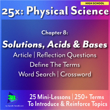 Preview of 25x: Physical Science - Solutions, Acids & Bases