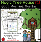 #26 Magic Tree House- Good Morning, Gorillas Novel Study