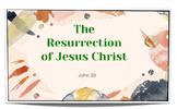 26- The Resurrection of Jesus