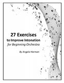 27 Exercises to Improve Intonation for Beginning Orchestra