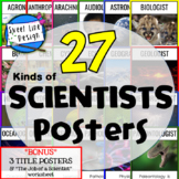27 Kinds of Scientists Posters & "The Job of a Scientist" 