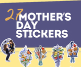 27 Mother's Day Stickers I Colorful I End of Year Activiti