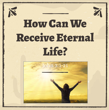 Preview of 28- How Can We Receive Eternal Life?