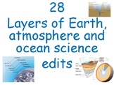 28 Layers of Earth, ocean and atmosphere quick edits