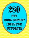 280 Book Report Ideas for Students