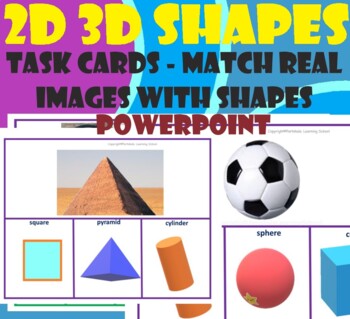 Preview of 2D 3D shapes - Match real images to shapes - Slides with Real Images. POWERPOINT