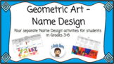 2D Geometry Art Name Design *Editable* - Ontario Curriculu