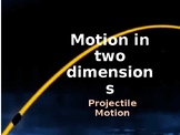 2D Kinematics: Projectile Motion Presentation