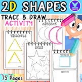 2D SHAPES Math Worksheet Coloring Tracing Writing & Drawin